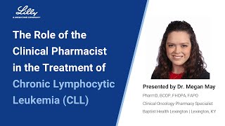 The Role of the Clinical Pharmacist in the Treatment of Chronic Lymphocytic Leukemia CLL [upl. by Norton]