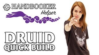 Handbooker Helper Druid Quick Build [upl. by Follansbee]