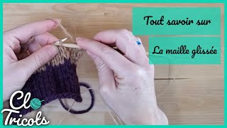 Tutoriel Tricot  La maille glissée de 4 façons [upl. by Helm936]