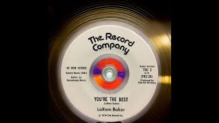 1978  LaRom Baker – Youre The Best [upl. by Oiziruam]