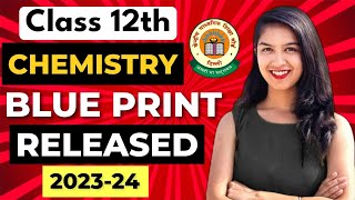 Chemistry Class 12th Blueprint RELEASED 😱 For 2024 Boards  Chemistry Sample Paper Analysis [upl. by Ecydnak]