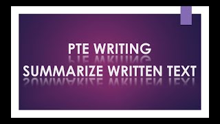 PTE Writing  Summarize Written Text  Strategies and Method [upl. by Casi]