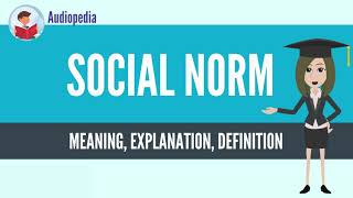 What Is SOCIAL NORM SOCIAL NORM Definition amp Meaning [upl. by Hosea]