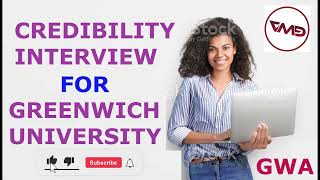 Credibility Interview for Greenwich University  PASSED [upl. by Prent]