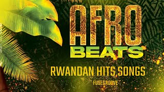 Rwandan Hit Songs 2024  Nonstop Summer Afrobeats Mix  Chriss Eazy Juno Kizigenza Element Eleeh [upl. by Maryrose]