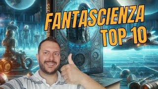 Top10 Libri di Fantascienza [upl. by Asillem]