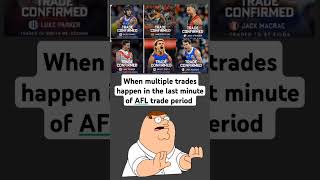 When many AFL trades happen in the last minute [upl. by Ashia]