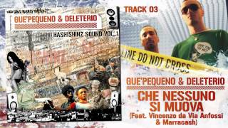 Guè Pequeno amp Deleterio  Che Nessuno Si Muova Feat Vincenzo da Via Anfossi amp Marracash  03 [upl. by Eirrek288]