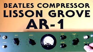 Rare Beatles Compressor  Lisson Grove AR1 DEMO [upl. by Dnomaid]