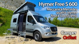 Hymer Free S 600 van su meccanica MercedesBenz qualità e soluzioni Hymer fino a 5 posti letto [upl. by Anoirb]