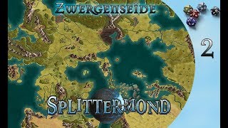 2 Splittermond Zwergenseide Wir wahren Helden [upl. by Stoffel221]