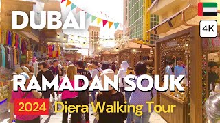 Dubai Ramadan Souq Deira in 2024 SPECTACULAR Traditional Market Shopping Walking Tour 4K 🇦🇪 [upl. by Xyno]