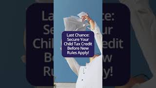 Child Tax Credit 2024 [upl. by Wolbrom11]