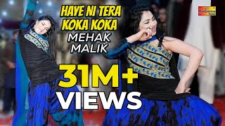 Mehak Malik  New Song  Haye Ni Tera Koka Koka  Shaheen Studio 2019 [upl. by Roderic]