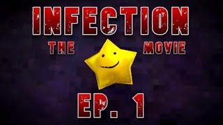 INFECTION  The Movie EP 1 [upl. by Ettezel931]