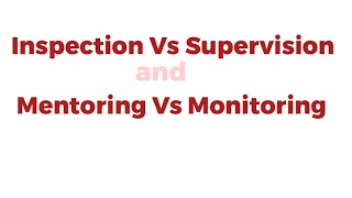 Inspection Supervision Mentoring Monitoring [upl. by Neffirg]