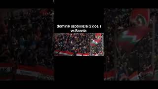 Dominik szoboszlai 2 goals for Hungary vs Bosnia [upl. by Arraes444]