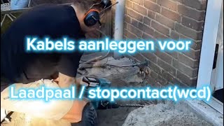 Kabels aanleggen voor laadpaal  wcd  stopcontact  Elektricien  Amsterdam  Elektrotechniek [upl. by Busey765]