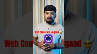 Web Camera ki Jugaad 😲 techtips webcam [upl. by Enicar203]