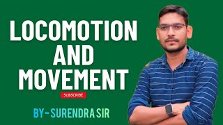 Locomotion and movement By Surendra sir movement locomotion muscle [upl. by Lavona715]