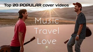 Top 20 POPULAR cover videos by Music Travel Love  music PLAYLIST [upl. by Haduj]