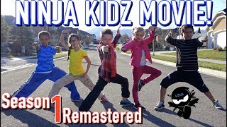 Ninja Kidz Movie  Season 1 Remastered [upl. by Gotthelf]