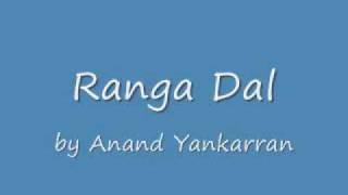 Ranga dal  Anand Yankaran [upl. by Illoh198]