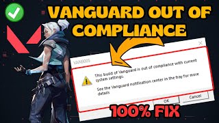 VAN 9005 this built of vanguard is out of compliance with current system settings Fix Valorant [upl. by Arielle618]