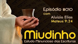 010  Miudinho  Mateus 924 Aluizio Elias [upl. by Aiceled978]