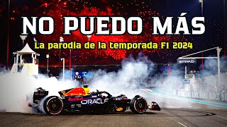 NO PUEDO MÁS  La canción de la temporada F1 2024 [upl. by Ras61]