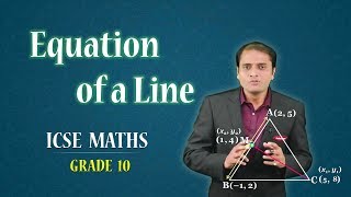 Class 10th  ICSE Board  Maths  Equation of a Line [upl. by Beryl]