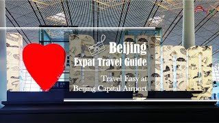 Beijing Expat Travel Guide—Travel Easy at Beijing Capital Airport [upl. by Phil417]