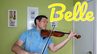 Belle Violin Cover BeautyAndTheBeast Disney [upl. by Lucchesi]