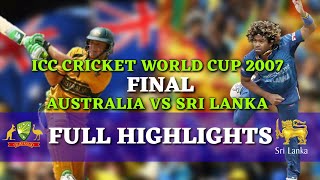 Icc Cricket World Cup 2007 Final  Australia Vs Sri Lanka Full Highlights [upl. by Ygiaf]