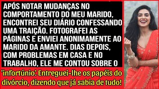 Após notar mudanças no comportamento do meu marido encontrei seu diário confessando uma traição… [upl. by Gan]