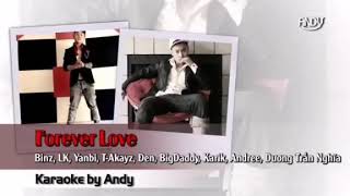 FOREVER LOVE  KARAOKE BEAT GỐC  BINZ LK YANBI TAkayz ĐEN BIG DADY ANDREE KARIK [upl. by Anais]