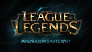 Preseason Spotlight 2015  League of Legends [upl. by Amalia]