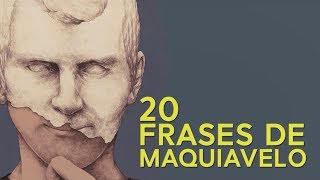 20 Frases de Maquiavelo 🖋  Cuando el fin justifica los medios [upl. by Zumwalt617]