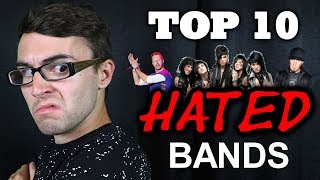 Top 10 Most HATED Bands [upl. by Stronski]