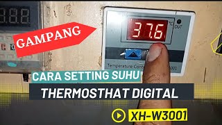 PASTI BISA  Cara Setting Suhu Thermostat Digital XHW3001 Yang Benar [upl. by Janna711]