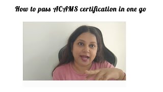 How to pass the ACAMS certification exam in one go acams ACAMSexam [upl. by Trella419]