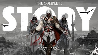 The Complete Story of The Ezio Trilogy Assassins Creed [upl. by Abrams507]