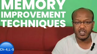 Ch4 L5 Memory Improvement Techniques [upl. by Nolyarg361]