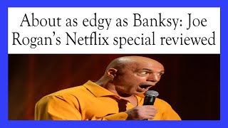 DEFENDING JOE ROGANS NETFLIX COMEDY SPECIAL [upl. by Leasa336]