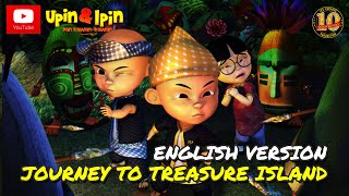 Upin amp Ipin  Journey To Treasure Island Full Episode English Version [upl. by Zanlog625]