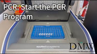 PCR Start the PCR Program [upl. by Ackerley]