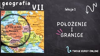 Geografia klasa 7 Lekcja 1  Położenie i granice [upl. by Hoyt200]