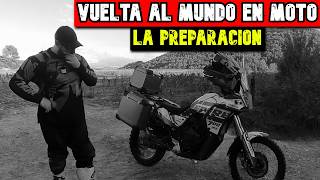 🌎 VUELTA al MUNDO en MOTO  La PREPARACION  Capítulo 1  ESPAÑA en MOTO  Prepararse para Viajar [upl. by Aryl]