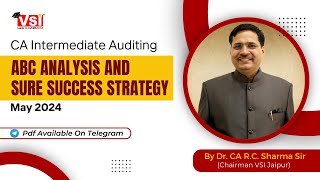 CA Inter Auditing ABC Analysis amp Sure Success Strategy May 2024  By Dr CA RC Sharma Sir [upl. by Calandria]