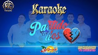 Karaoke  PARTIDO EN DOS  La Única Tropical 2024  Cumbia Versión Instrumental [upl. by Lewan]